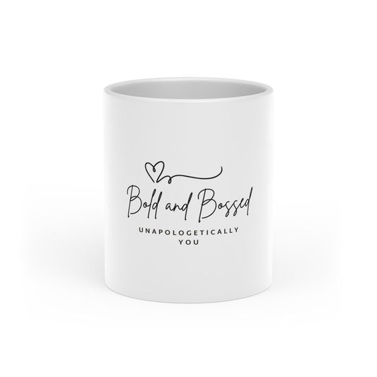 Bold and Bossed Heart-Shaped Mug - Unapologetically You